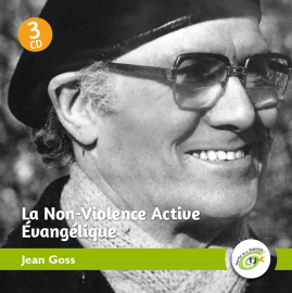 La Non-Violence Active Evangélique - Jean Goss
